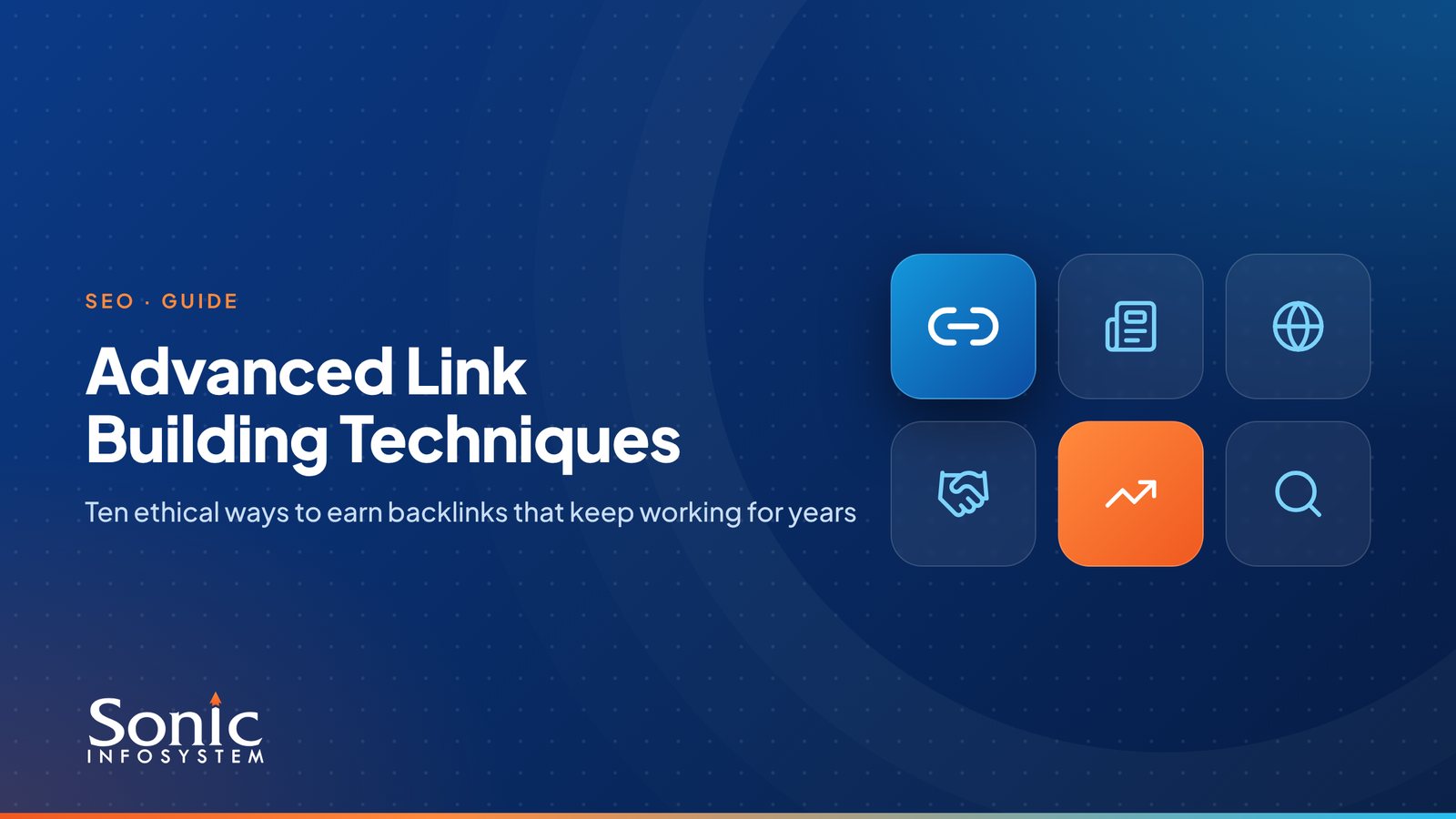 Advanced Link Building Techniques: 10 Ethical Strategies